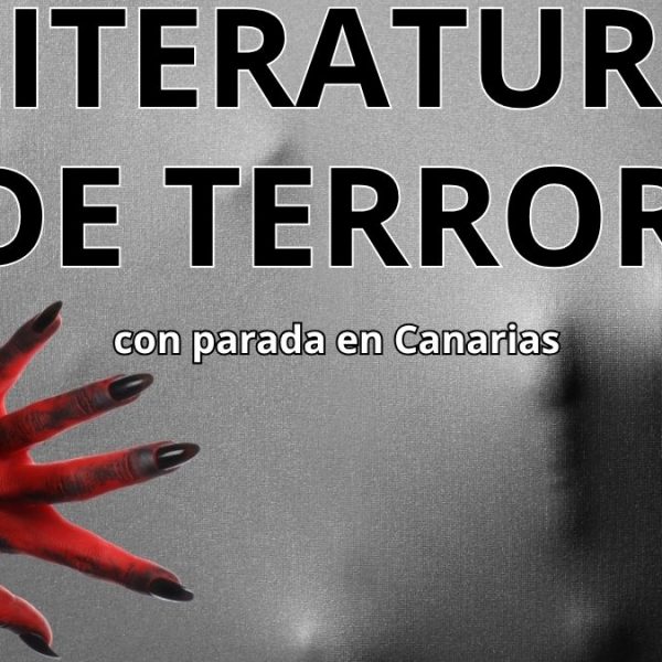 EL TERROR LITERARIO Y SU PRESENCIA EN CANARIAS EN LA LAGUNA ENCANTADA